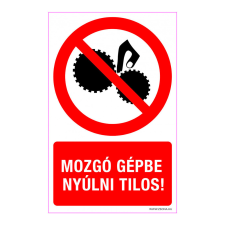 ZSONA DEKOR Mozgó gépbe nyúlni tilos! Műanyag tábla 100x160 mm információs címke