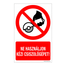 ZSONA DEKOR Ne használjon kézi csiszológépet! Alumínium tábla 160x250 mm információs címke