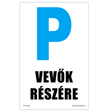 ZSONA DEKOR Parkolás vevők részére Alumínium tábla 100x160 mm információs címke