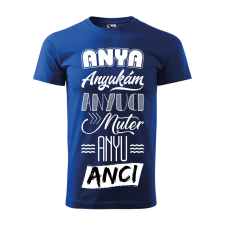 ZSONA DEKOR Póló Anya mintával - Kék XXXL méretben egyedi ajándék