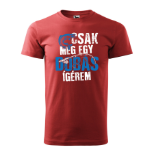 ZSONA DEKOR Póló Csak még egy dobás mintával - Terrakotta XXXL méretben egyedi ajándék