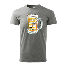 ZSONA DEKOR Póló Dont worry, beer happy mintával - Szürke XXXL méretben egyedi ajándék