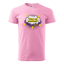 ZSONA DEKOR Póló Mert azt mondtam mintával - Rózsaszín XL méretben egyedi ajándék