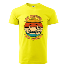 ZSONA DEKOR Póló No coffee no work mintával - Sárga XXXL méretben egyedi ajándék