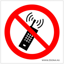 ZSONA DEKOR Rádiótelefon használata tilos! Műanyag tábla 100x100 mm információs címke