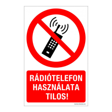 ZSONA DEKOR Rádiótelefon használata tilos! Műanyag tábla 100x160 mm információs címke