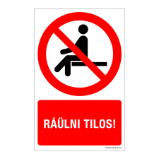 ZSONA DEKOR Ráülni tilos! Öntapadós matrica 160x250 mm információs címke