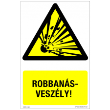 ZSONA DEKOR Robbanásveszély! Műanyag tábla 160x250 mm információs címke