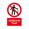 ZSONA DEKOR Szemetelni tilos! Műanyag tábla 160x250 mm