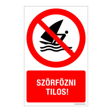 ZSONA DEKOR Szörfözni tilos! Öntapadós matrica 320x500 mm információs címke