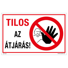 ZSONA DEKOR Tilos az átjárás! Műanyag tábla 160x100 mm információs címke
