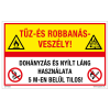 ZSONA DEKOR Tűz-és robbanásveszély! Dohányzás és nyílt láng használata 5 m-en belül tilos! Műanyag tábla 320x500 mm