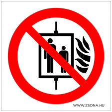 ZSONA DEKOR Tűz esetén a lift használata tilos! Műanyag tábla 150x150 mm információs címke