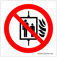 ZSONA DEKOR Tűz esetén a lift használata tilos! Öntapadós matrica 100x100 mm információs címke