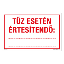ZSONA DEKOR Tűz esetén értesítendő Öntapadós matrica 320x500 mm információs címke