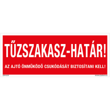 ZSONA DEKOR Tűzszakasz-határ! Műanyag tábla 250x100 mm információs címke