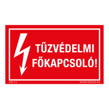 ZSONA DEKOR Tűzvédelmi főkapcsoló! Öntapadós matrica 160x100 mm információs címke