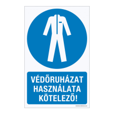 ZSONA DEKOR Védőruházat használata kötelező! Műanyag tábla 100x160 mm információs címke