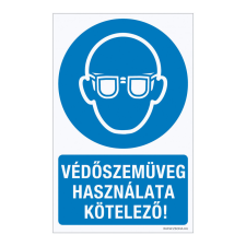 ZSONA DEKOR Védőszemüveg használata kötelező! Műanyag tábla 100x160 mm információs címke
