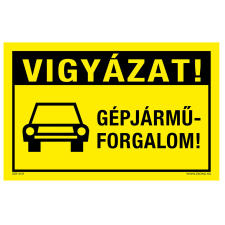 ZSONA DEKOR Vigyázat! Gépjármű forgalom! Műanyag tábla 160x250 mm információs címke