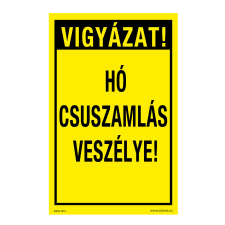 ZSONA DEKOR Vigyázat! Hó csuszamlás veszélye! Alumínium tábla 100x160 mm információs címke