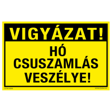 ZSONA DEKOR Vigyázat! Hó csuszamlás veszélye! fekvő Alumínium tábla 160x250 mm információs címke
