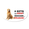 ZSONA DEKOR Vigyázz a kutya harap tábla műanyagból GOLDEN RETRIVER
