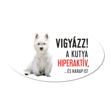 ZSONA DEKOR Vigyázz a kutya harap tábla műanyagból WEST HIGHLAND kutyafelszerelés