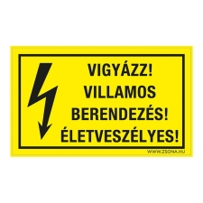 ZSONA DEKOR Vigyázz! Villamos berendezés! Életveszélyes! Műanyag tábla 160x100 mm információs címke