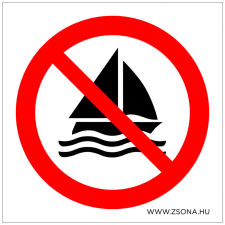 ZSONA DEKOR Vitorlázni tilos! Műanyag tábla 100x100 mm információs címke