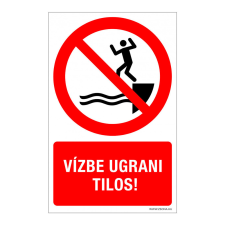 ZSONA DEKOR Vízbe ugrani tilos! Öntapadós matrica 320x500 mm információs címke