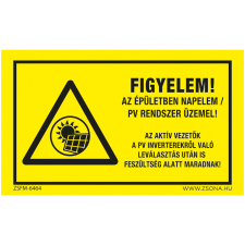 Zsona Figyelem! Az épületben napelem PV rendszer üzemel! Műanyag tábla 250x160 mm információs címke