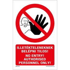 Zsona Illetékteleneknek belépni tilos Öntapadós matrica 160x250 mm információs címke