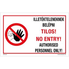Zsona Illetékteleneknek belépni tilos Öntapadós matrica 320x500 mm információs címke