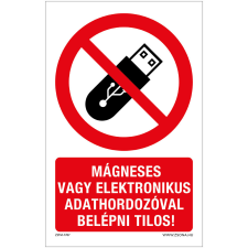 Zsona Mágneses vagy elektronikus adathordozóval belépni tilos Alumínium tábla 160x250 mm információs címke