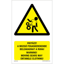 Zsona Vigyázz A mozgó fogaskerekekbe belekadhat a ruha Öntapadós matrica 320x500 mm információs címke