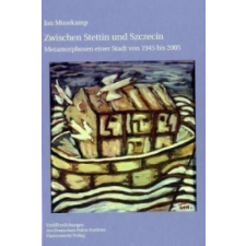  Zwischen Stettin und Szczecin – Jan Musekamp idegen nyelvű könyv